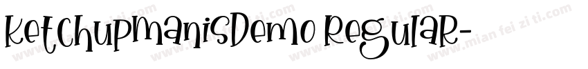 KetchupManisDemo Regular字体转换